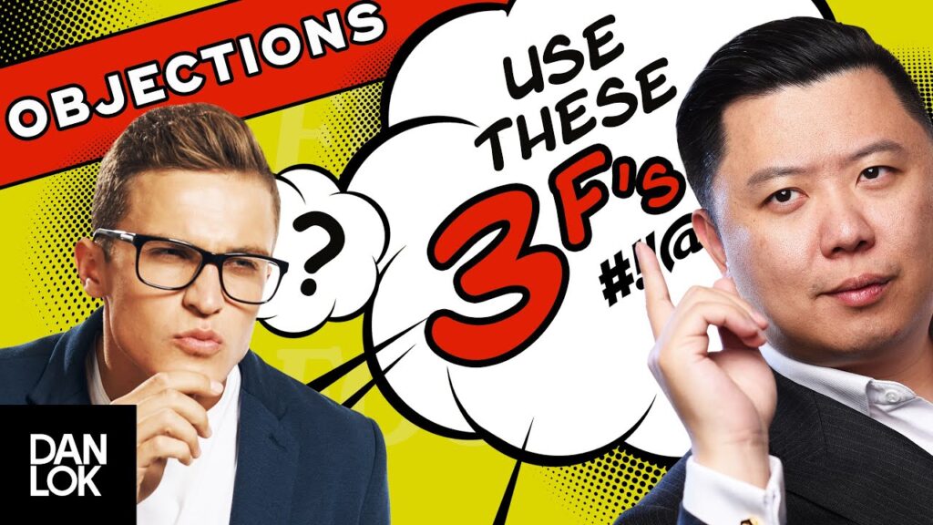 How To Handle Sales Objections With The “3 F’S” Method