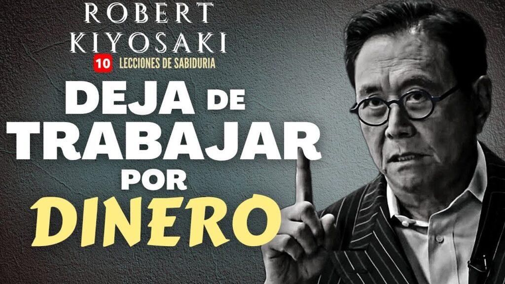 “Os Ricos Não Trabalham Por Dinheiro” – Robert Kiyosaki