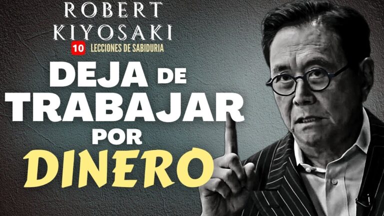 “Los Ricos No Trabajan Por Dinero” – Robert Kiyosaki