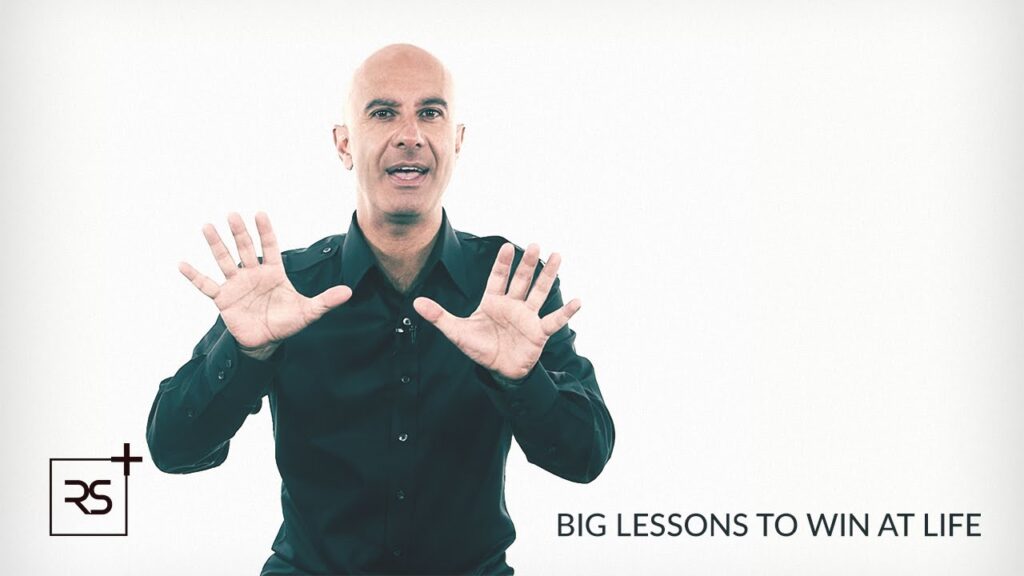 6 Big Lessons To Win At Life | Robin Sharma