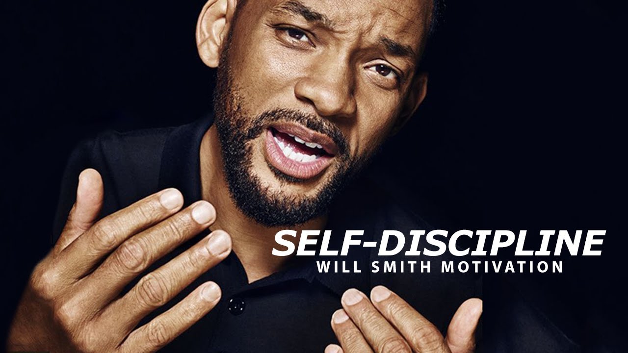 SELF DISCIPLINE - Best Motivational Speech Video (Featuring Will Smith ...